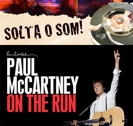 Solta o som, Paul McCartney